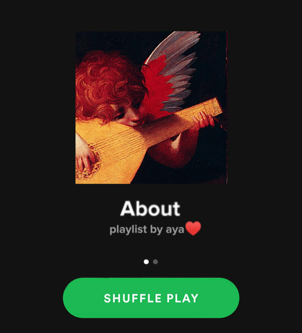 A thumbnail of an angel playing a lute captioned "About, playlist by aya(heart emoji)". There's a green shuffle button under it.